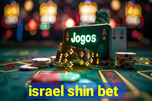 israel shin bet