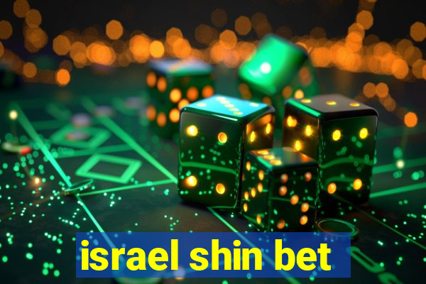 israel shin bet