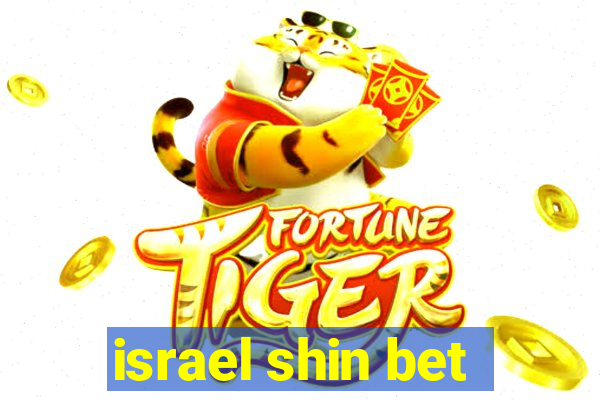 israel shin bet