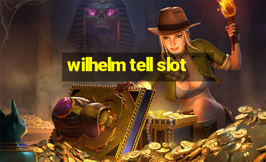 wilhelm tell slot