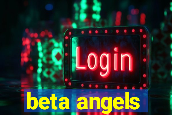 beta angels