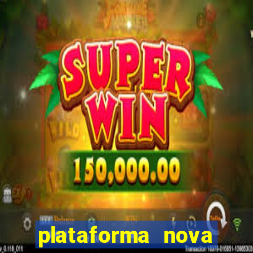 plataforma nova pagando fortune tiger baixar