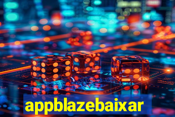 appblazebaixar