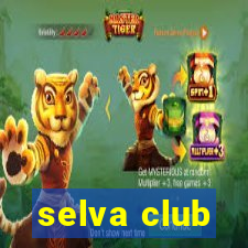 selva club