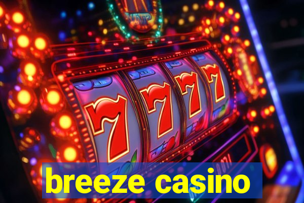 breeze casino