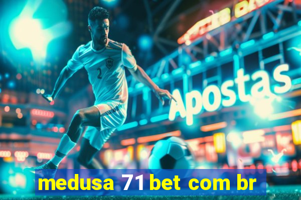 medusa 71 bet com br