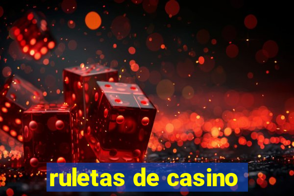 ruletas de casino