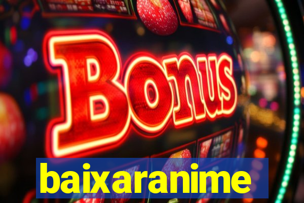 baixaranime