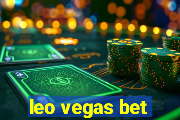 leo vegas bet