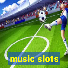 music slots