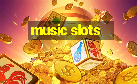 music slots