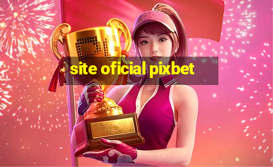 site oficial pixbet