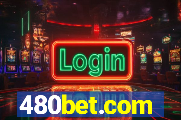 480bet.com