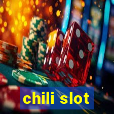 chili slot