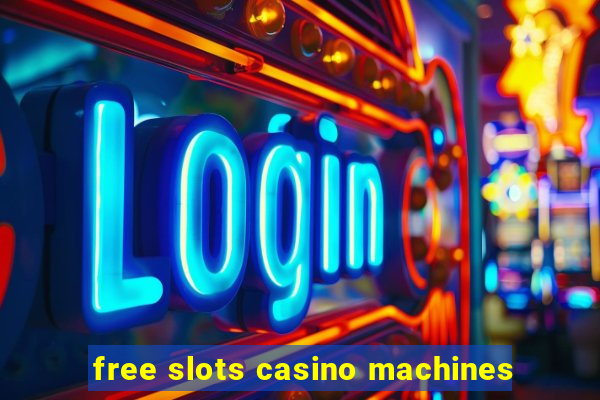 free slots casino machines