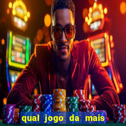 qual jogo da mais dinheiro no bet365