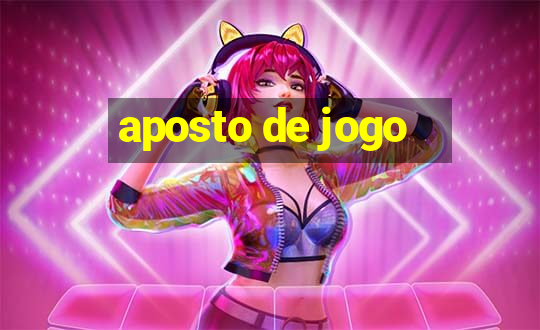 aposto de jogo