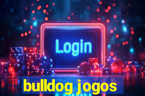 bulldog jogos