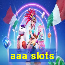 aaa slots