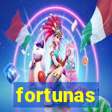 fortunas