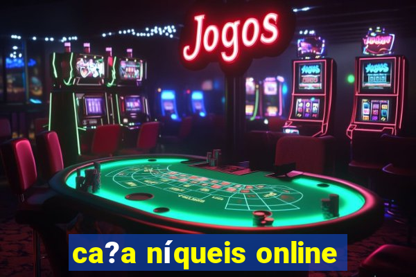 ca?a níqueis online