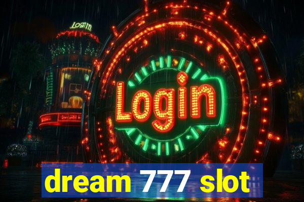 dream 777 slot