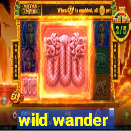 wild wander