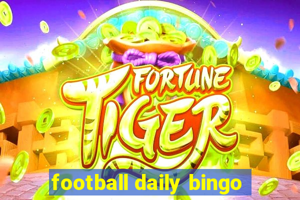 football daily bingo