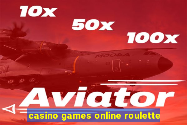 casino games online roulette