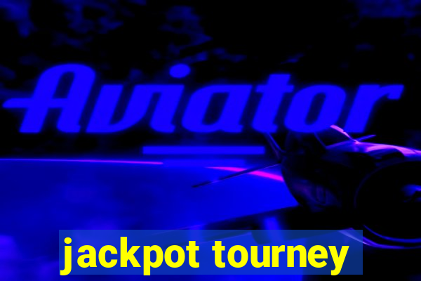 jackpot tourney