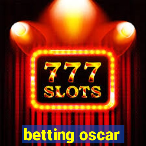 betting oscar