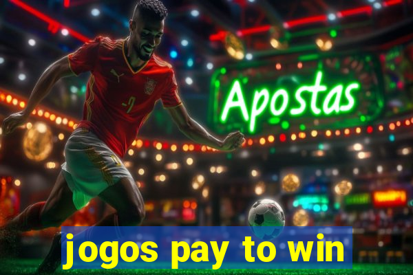 jogos pay to win