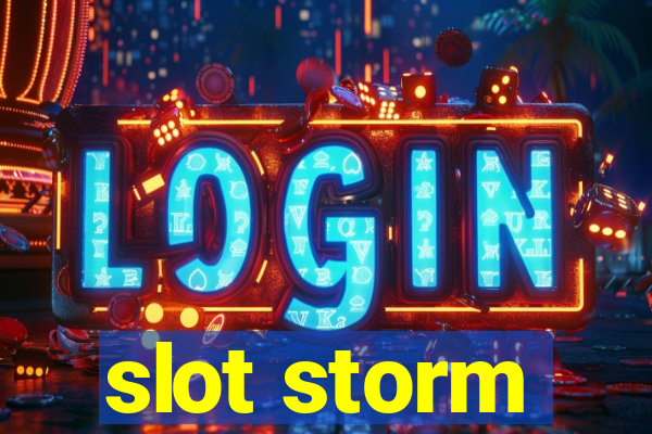 slot storm