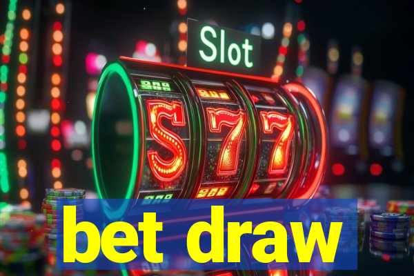 bet draw