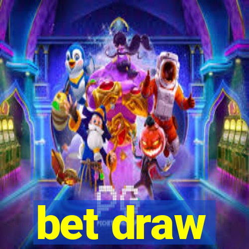 bet draw