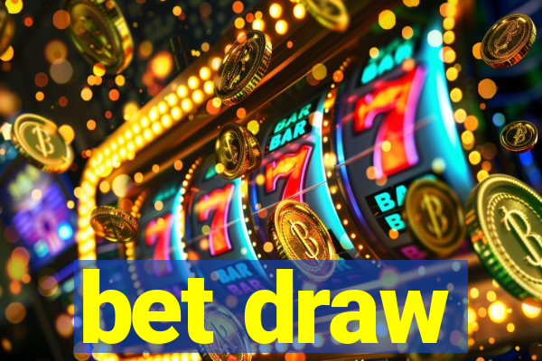 bet draw