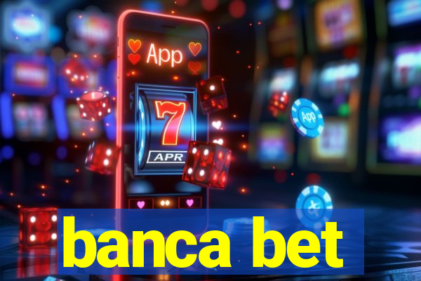 banca bet