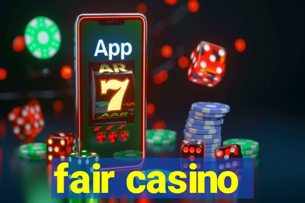 fair casino