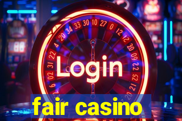 fair casino