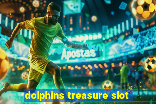 dolphins treasure slot