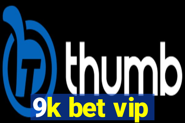 9k bet vip