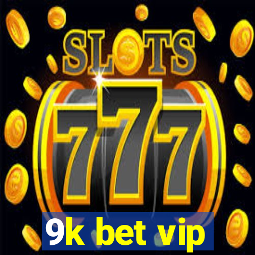 9k bet vip