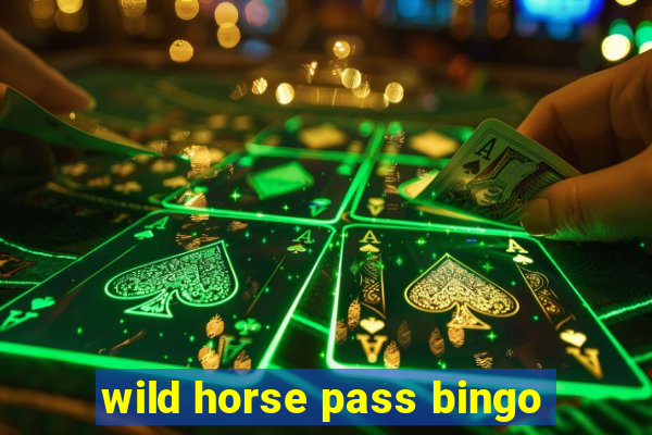 wild horse pass bingo