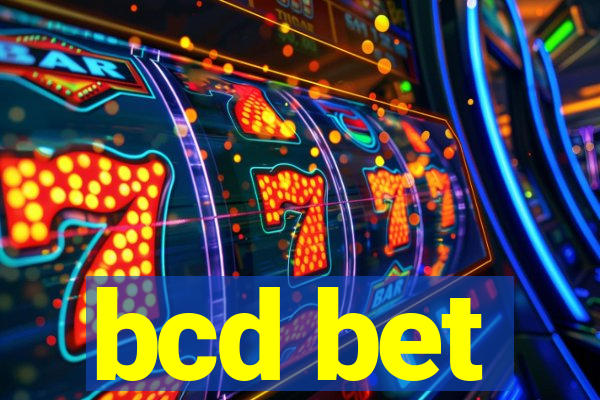 bcd bet