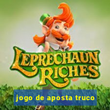 jogo de aposta truco