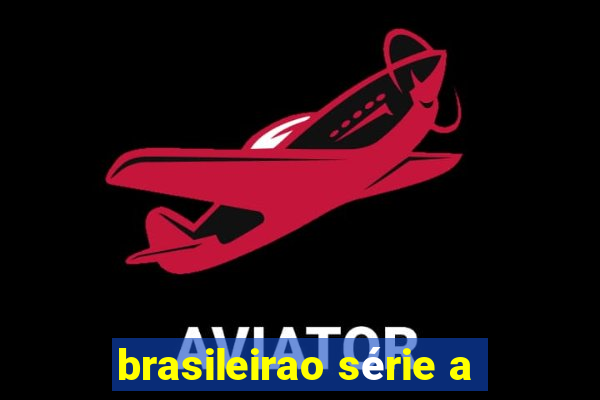 brasileirao série a