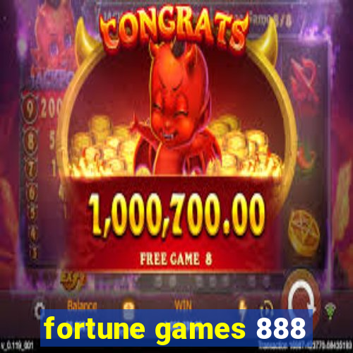 fortune games 888