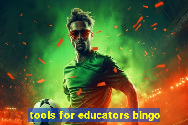 tools for educators bingo