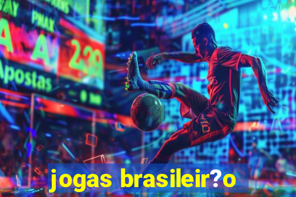 jogas brasileir?o