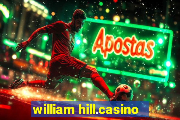 william hill.casino